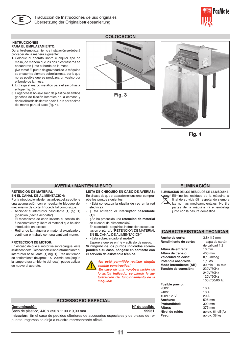 Pacmate, Fig. 4 fig. 3, Colocacion | Averia / mantenimiento accessorio especial, Caracteristicas tecnicas, Eliminación | intimus PacMate User Manual | Page 11 / 36