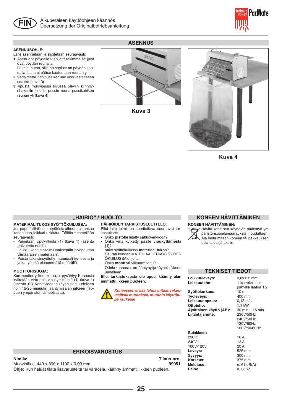 Pacmate, Kuva 4 kuva 3, Asennus | Hairiö“ / huolto erikoisvarustus, Tekniset tiedot, Koneen hävittäminen | intimus PacMate User Manual | Page 25 / 36