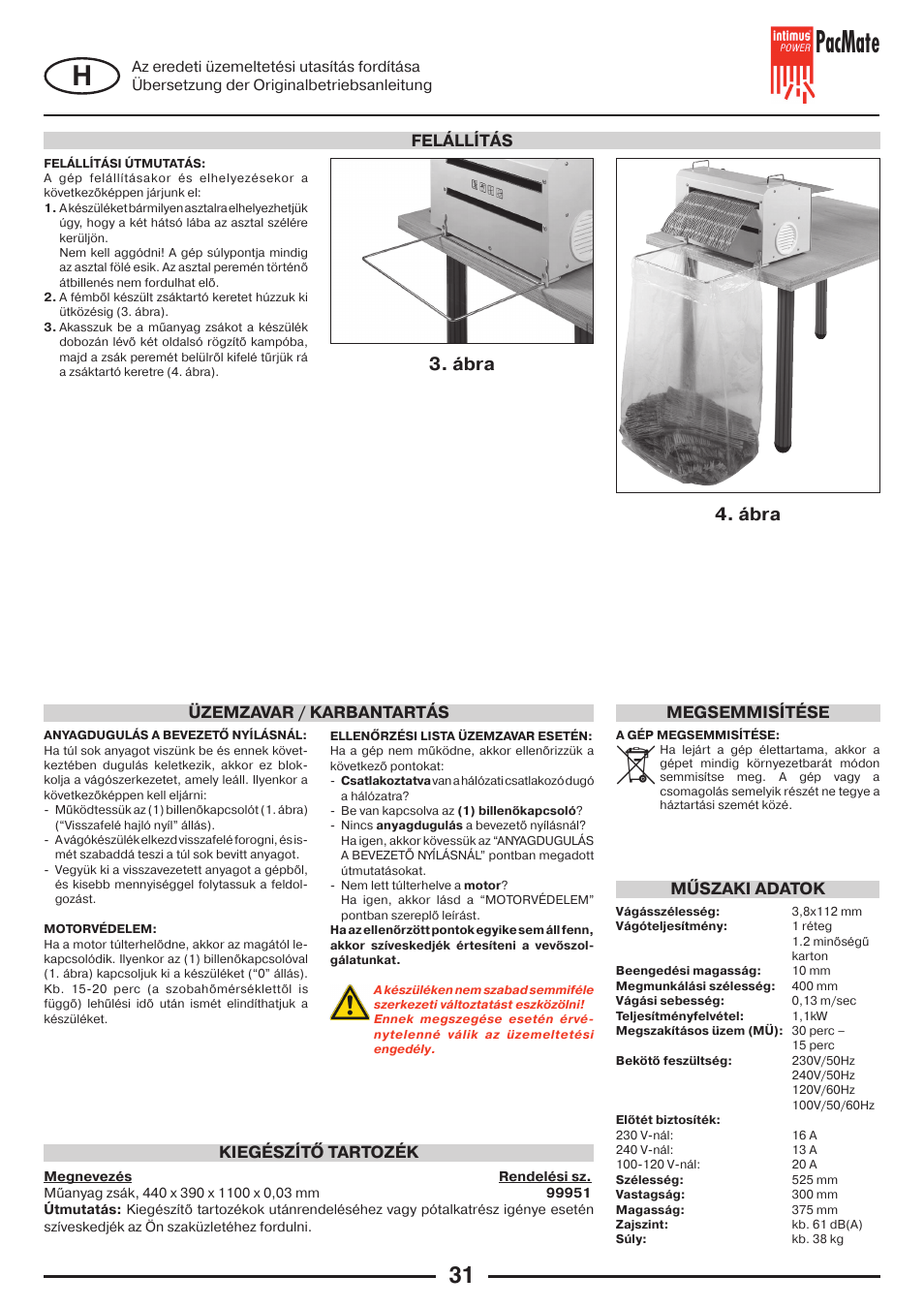 Pacmate, Ábra 4. ábra, Műszaki adatok | Megsemmisítése | intimus PacMate User Manual | Page 31 / 36