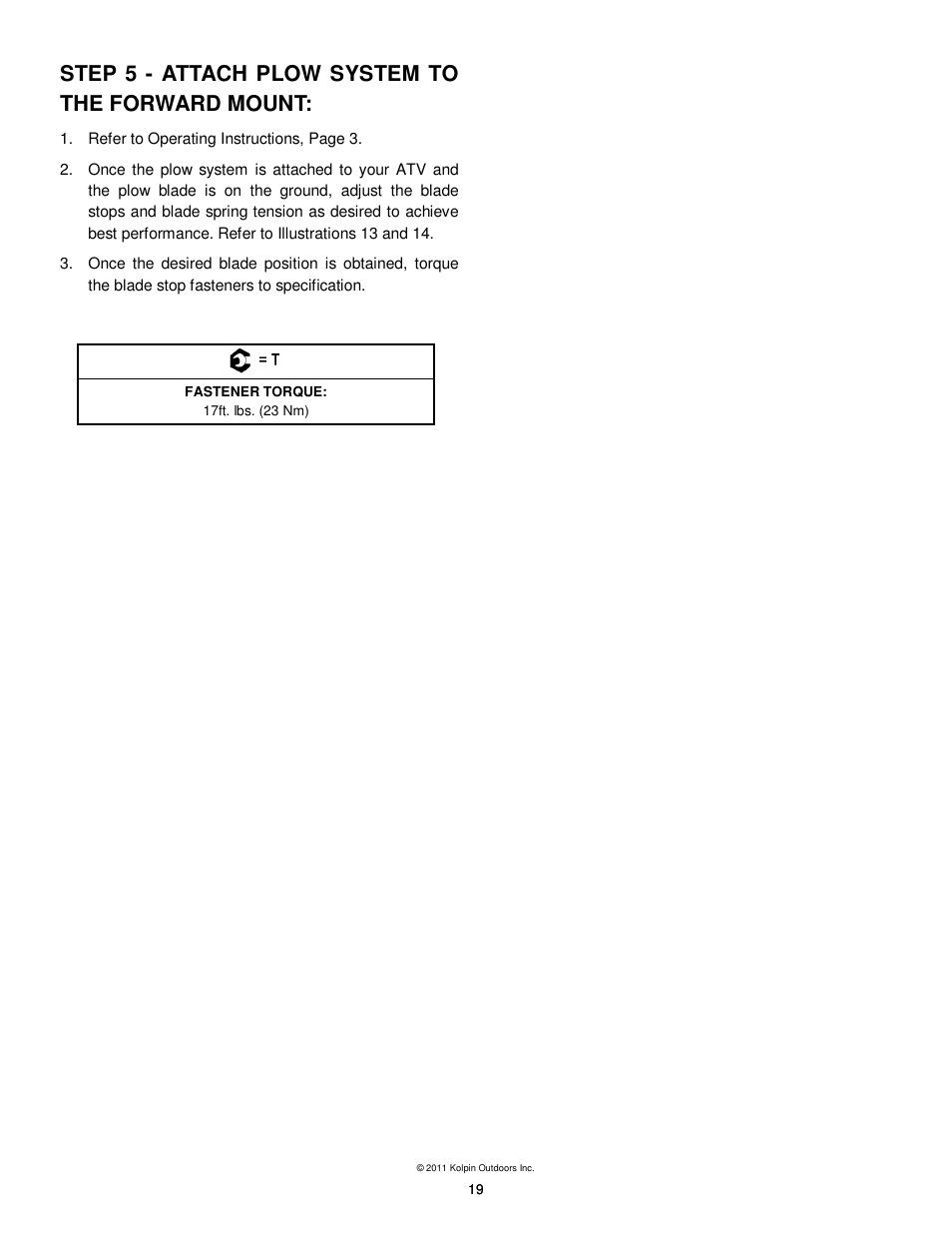 Step 5 - attach plow system to the forward mount | Kolpin 10-0520 X-Factor Plow User Manual | Page 19 / 21
