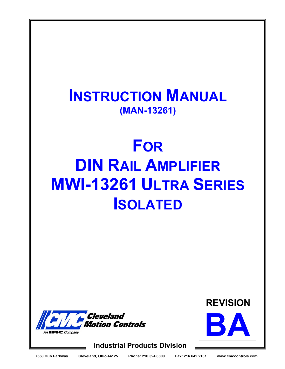 Cleveland Motion Controls DIN Rail Amplifier MWI-13261 Ultra Series Isolated REV BA User Manual | 30 pages