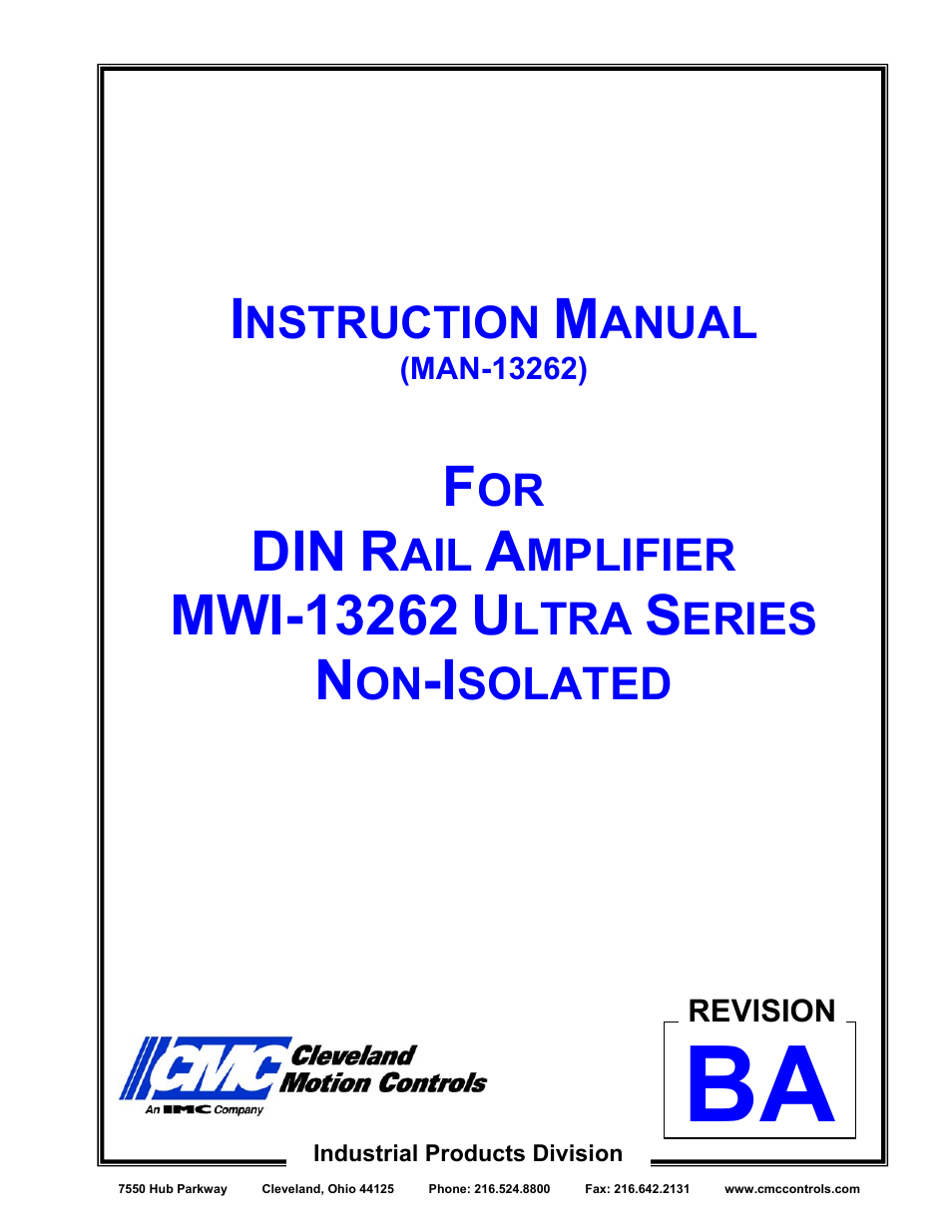 Cleveland Motion Controls DIN Rail Amplifier MWI-13262 Ultra Series Non-Isolated REV BA User Manual | 26 pages