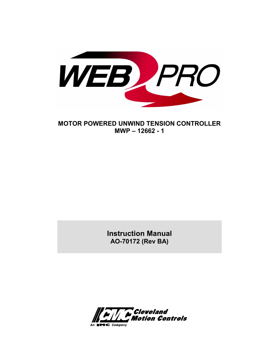 Cleveland Motion Controls WebPro Motor Powered Unwind Tension Controller MWP – 12662 - 1 REV BA User Manual | 23 pages