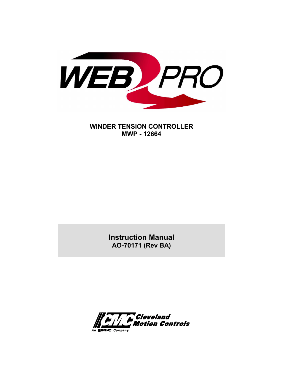 Cleveland Motion Controls WebPro Winder Tension ControllerMWP-12664 REV BA User Manual | 26 pages