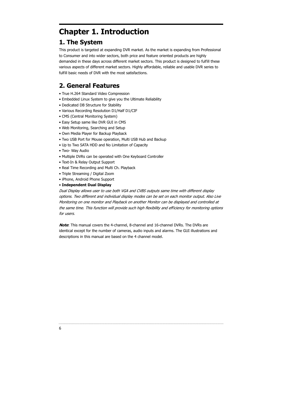 Chapter 1. introduction, The system, General features | CNB HDS4848E User Manual | Page 7 / 60