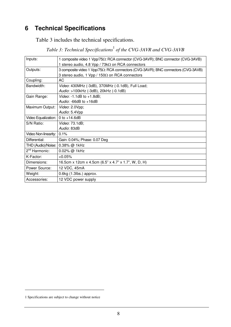 6 technical specifications, Table 3 includes the technical specifications, Table 3: technical specifications | Of the cvg-3avr and cvg-3avb | Comprehensive CVG-3AVB User Manual | Page 10 / 10