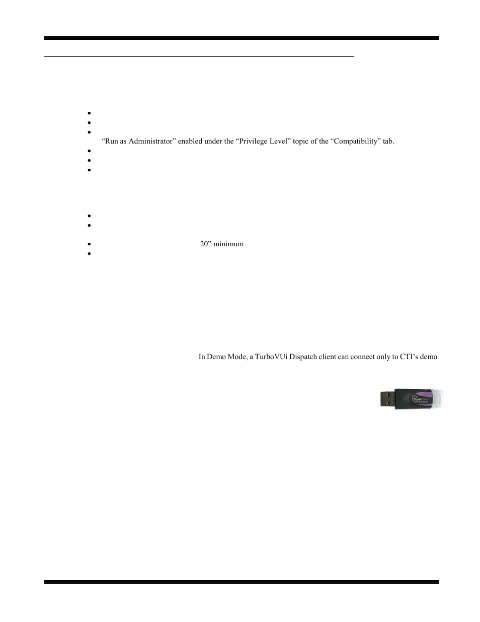 What you will need, Pcs for turbovui dispatch client, Turbovui dispatch client distribution cd | Licensing, Usb hardware key, Dispatch license cd | CTI Products TurboVUi Dispatch Client Software User Manual | Page 8 / 48