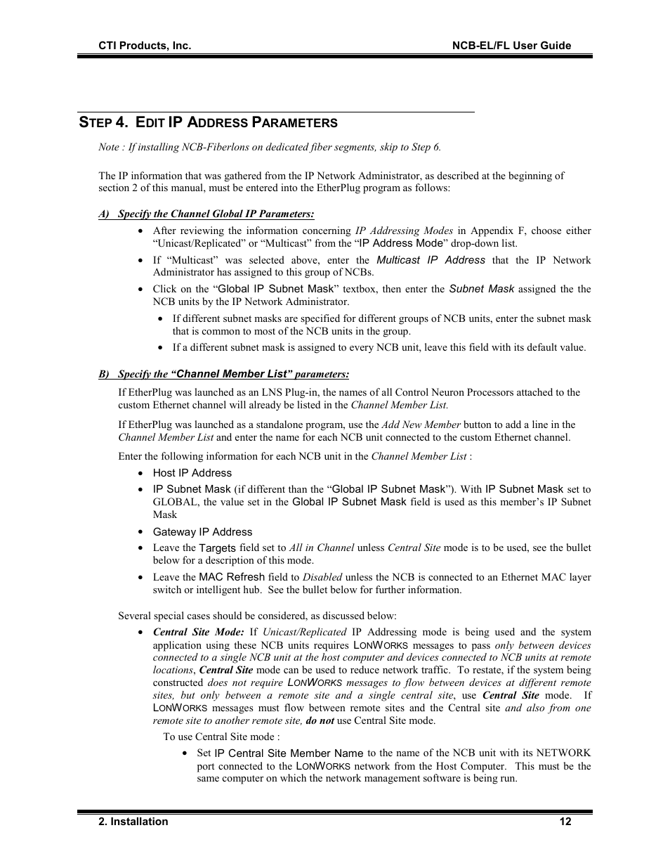 Step 4. edit ip address parameters, A) specify the channel global ip parameters, Specify the “channel member list” parameters | Ip a | CTI Products NCB/FL with Fiber Interface User Manual | Page 15 / 40