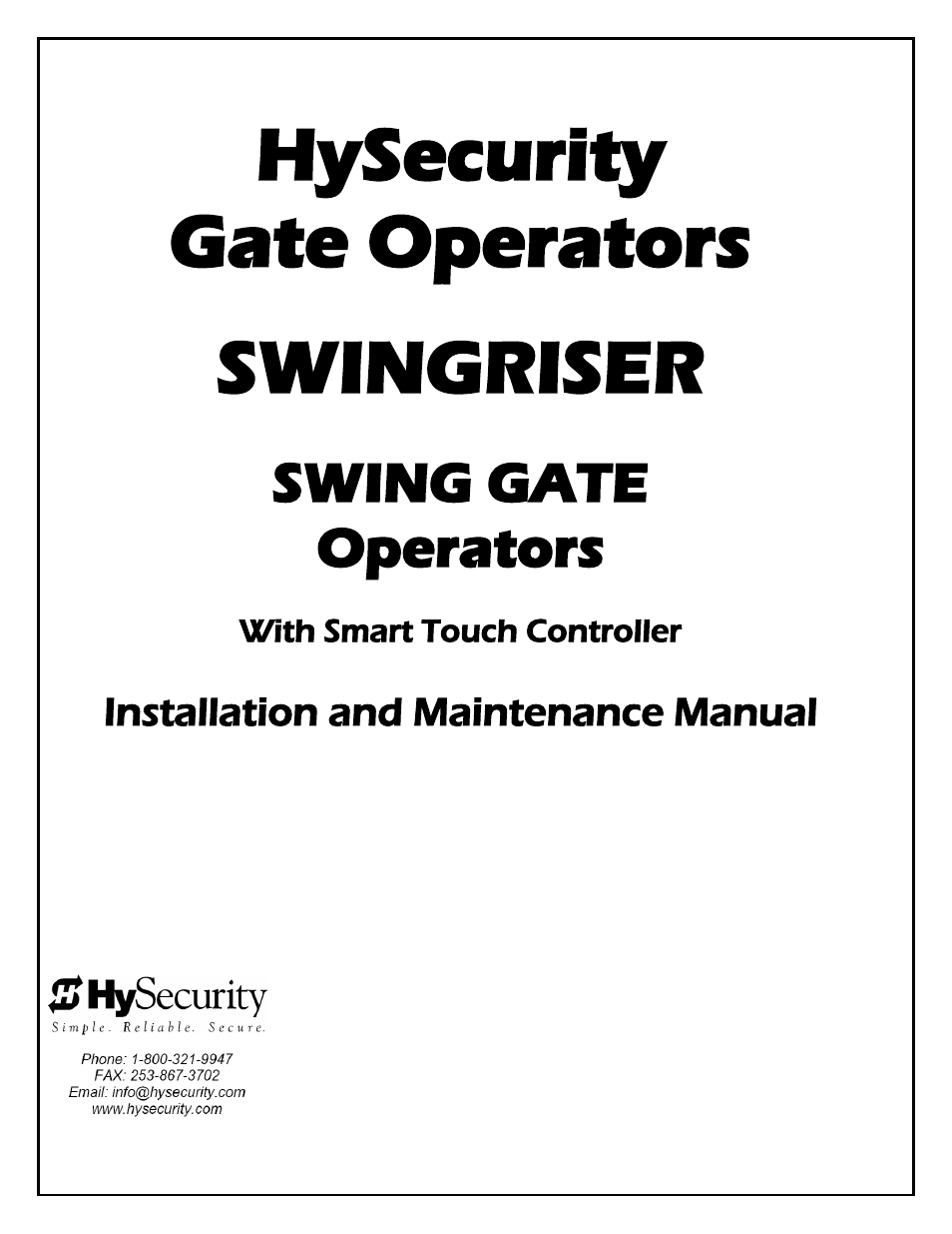 Hysecurity gate operators, Swingriser, Swing gate operators | Installation and maintenance manual | Controlled Products Systems Group HRG 220-A ST User Manual | Page 9 / 90