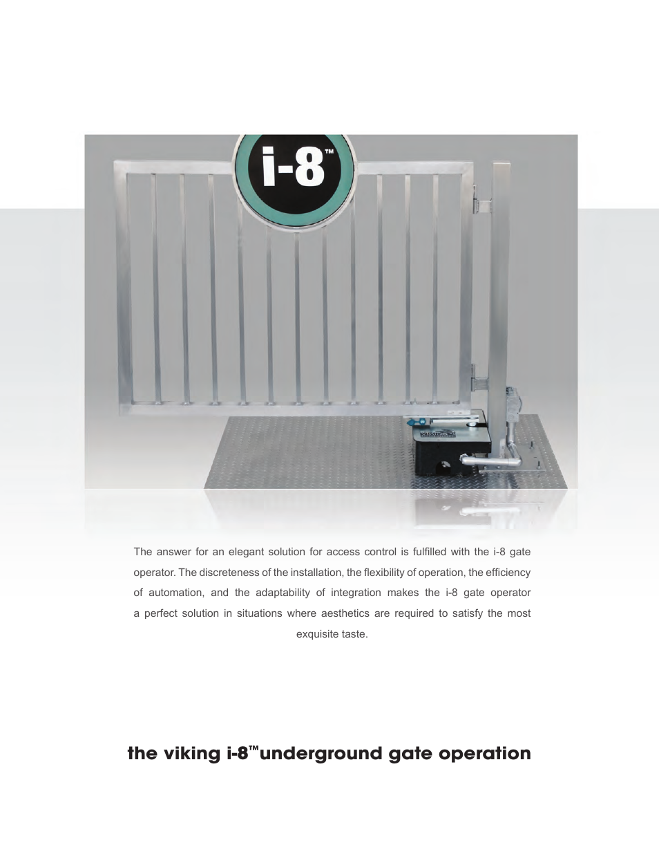 The viking i-8, Underground gate operation | Controlled Products Systems Group I8 User Manual | Page 2 / 39
