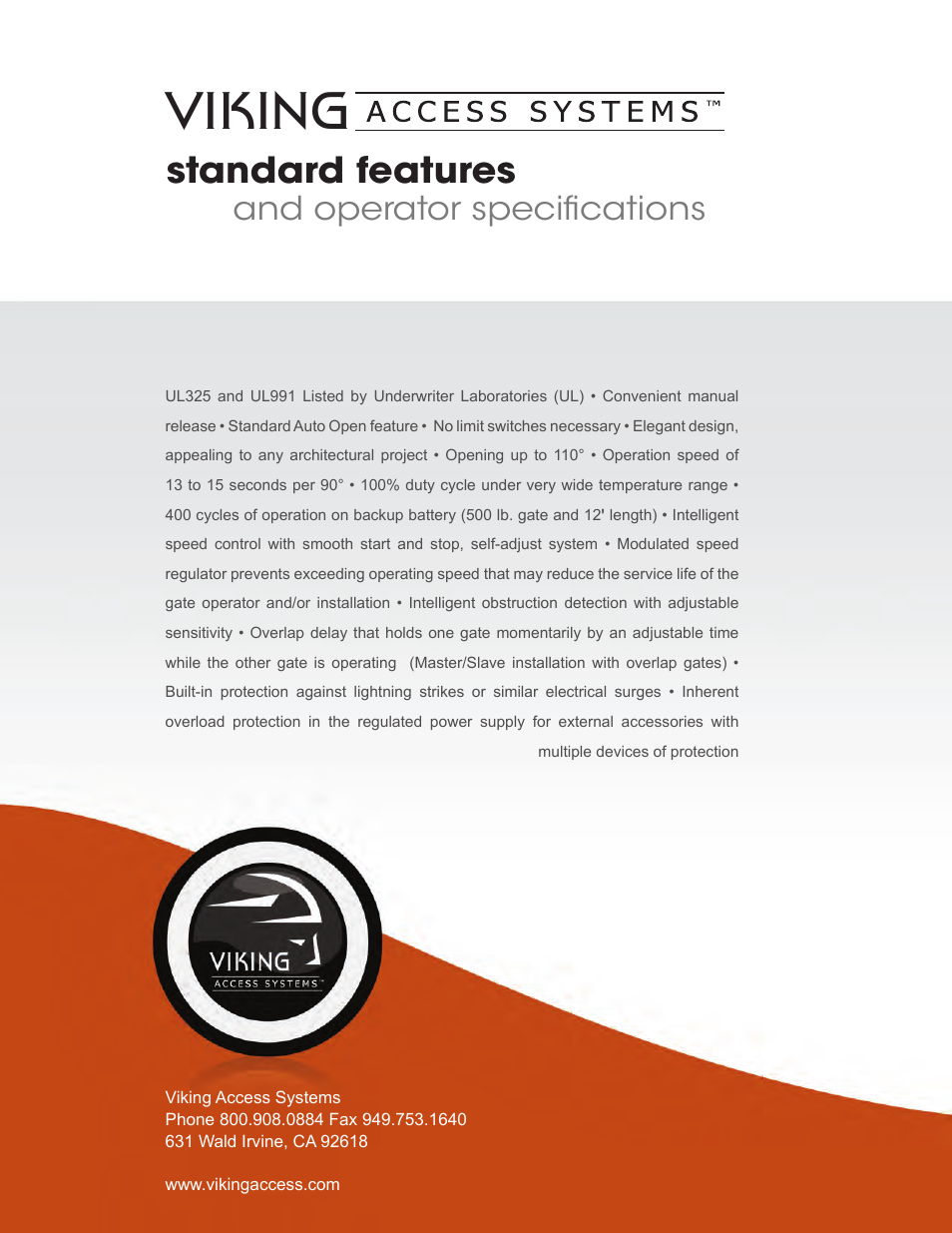 Viking, Standard features, And operator specifications | Controlled Products Systems Group I8 User Manual | Page 39 / 39