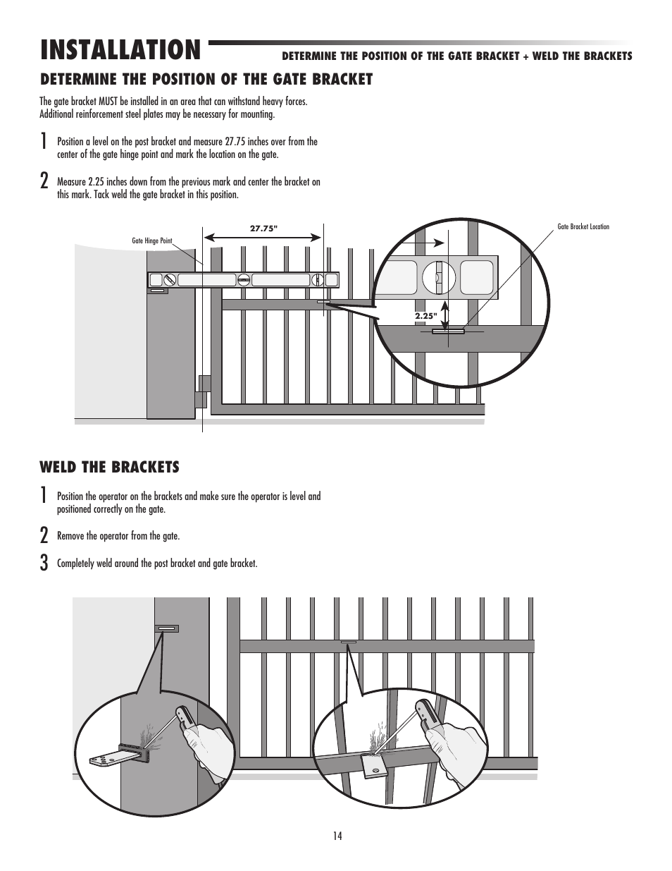 Determine the position of the gate bracket, Weld the brackets, Installation | Controlled Products Systems Group LA500 User Manual | Page 16 / 48
