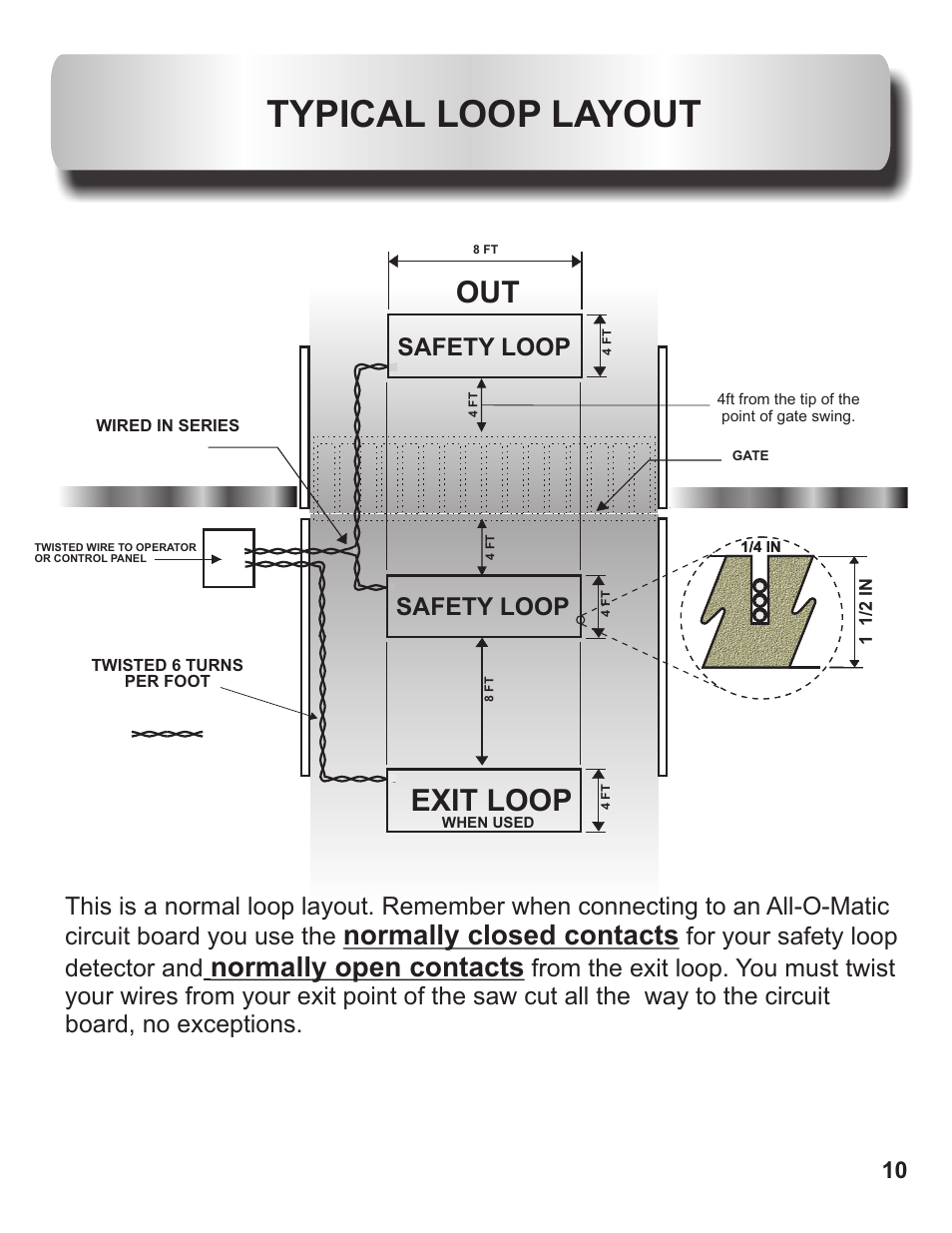 Typical loop layout, Exit loop, Normally closed contacts | Normally open contacts, Safety loop, For your safety loop detector and | Controlled Products Systems Group OH200DC User Manual | Page 11 / 26