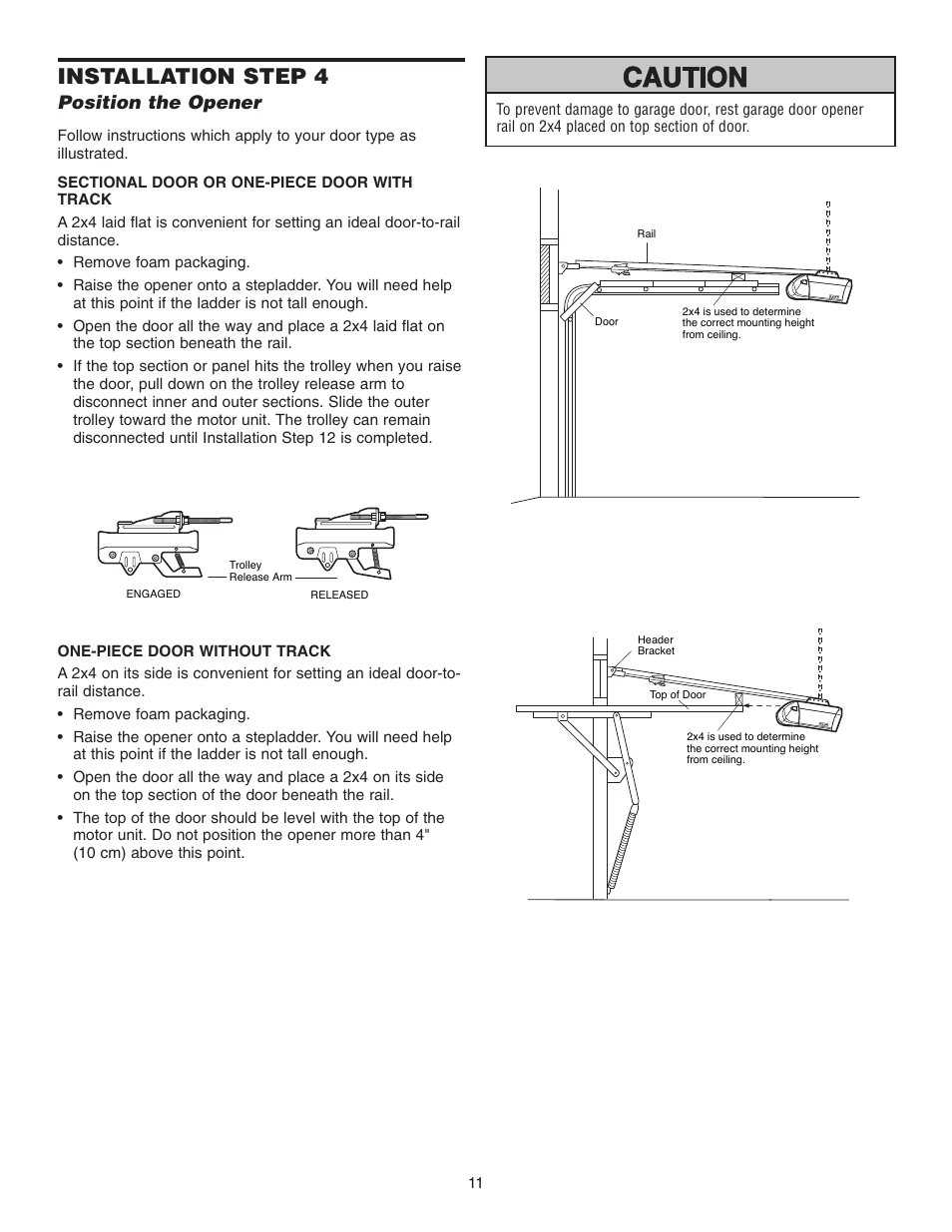 Step 4 position the opener, One-piece door without track, Installation step 4 | Position the opener | Chamberlain 3255-2 1/2 HP User Manual | Page 11 / 36