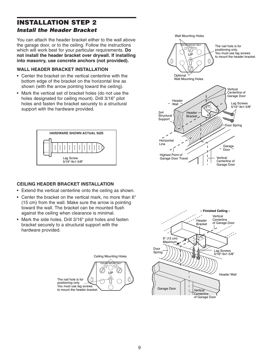 Step 2 install the header bracket, Ceiling header bracket installation, Installation step 2 | Install the header bracket | Chamberlain 3265 1/2 HP User Manual | Page 9 / 36