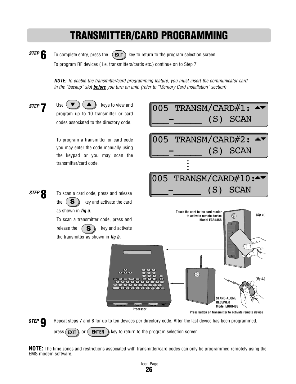 Transmitter/card programming, Step 6, Step 7 | Step 8, Step 9, 005 transm/card#1: ___-_____ (s) scan, Step | Controlled Products Systems Group ICON26 User Manual | Page 27 / 44