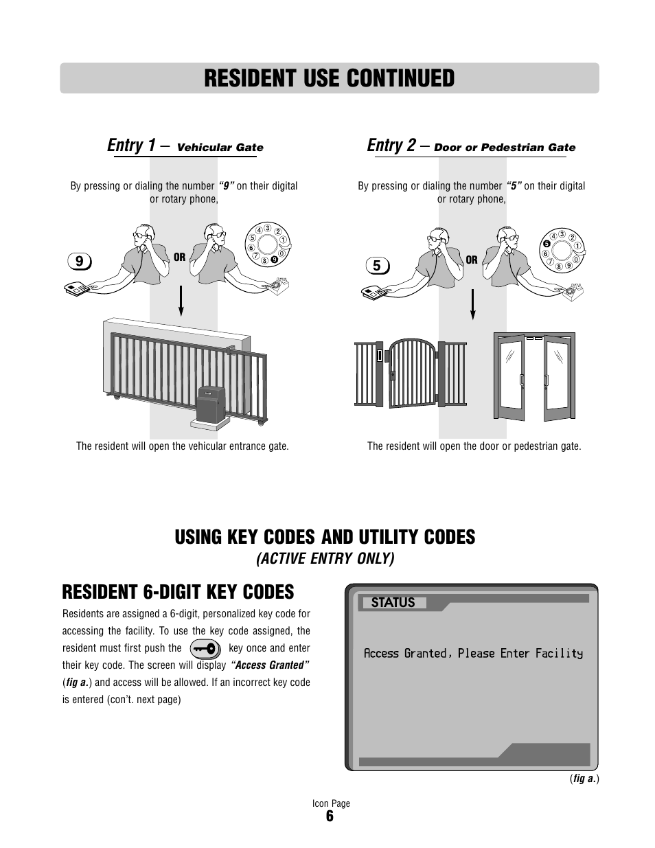 Resident use continued, Using key codes and utility codes, Resident 6-digit key codes | Entry 1, Entry 2 | Controlled Products Systems Group ICON26 User Manual | Page 7 / 44
