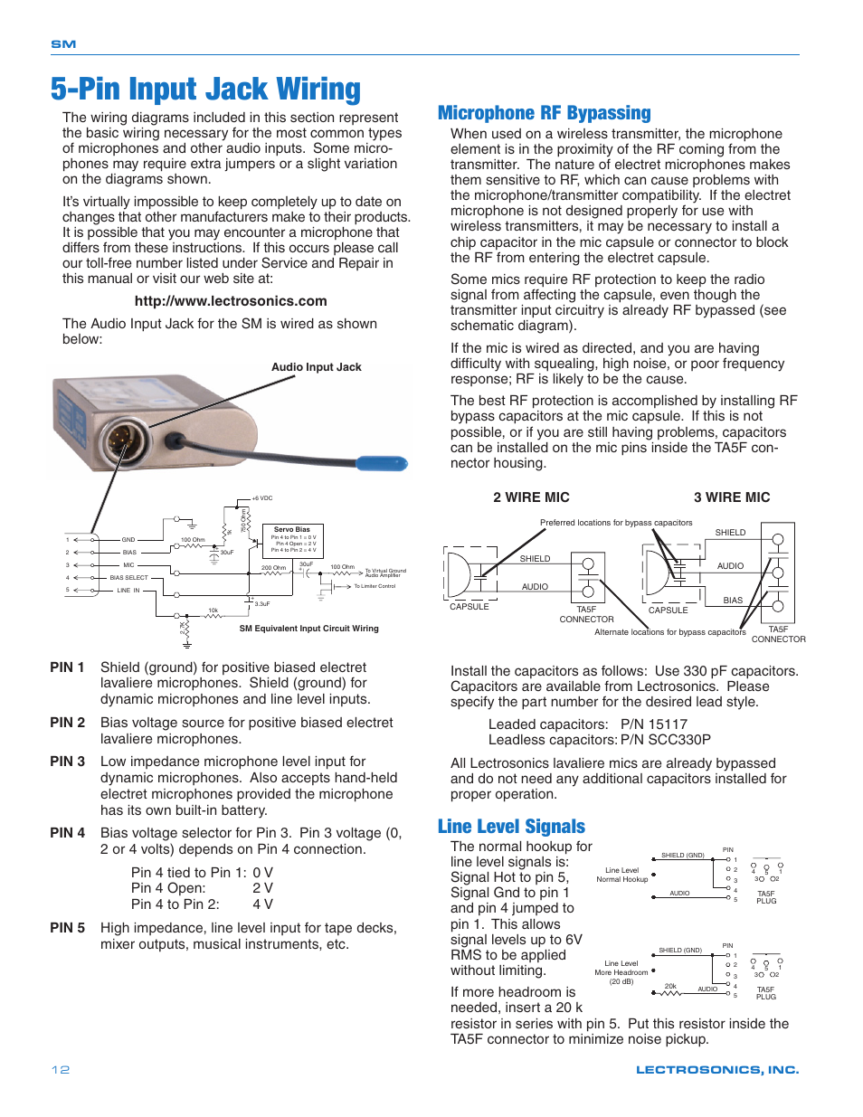 Pin input jack wiring, Microphone rf bypassing, Line level signals | The normal hookup for, Line level signals is, Signal hot to pin 5, Signal gnd to pin 1 and pin 4 jumped to, Pin 1. this allows signal levels up to 6v, Rms to be applied, Without limiting | Lectrosonics SMQ User Manual | Page 12 / 20