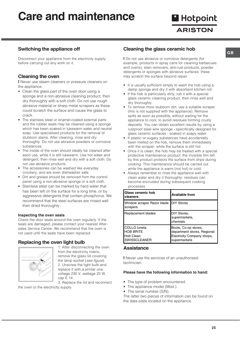 Care and maintenance, Switching the appliance off, Cleaning the oven | Replacing the oven light bulb, Cleaning the glass ceramic hob, Assistance | Ariston CE6VP4 User Manual | Page 25 / 76