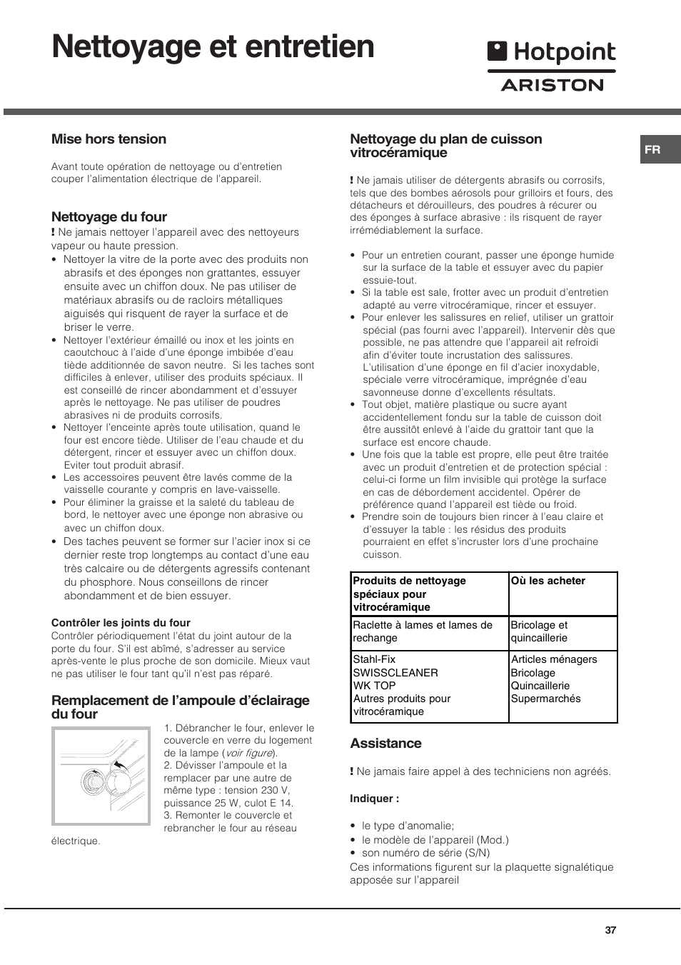 Nettoyage et entretien, Mise hors tension, Nettoyage du four | Remplacement de lampoule déclairage du four, Nettoyage du plan de cuisson vitrocéramique, Assistance | Ariston CE6VP4 User Manual | Page 37 / 76