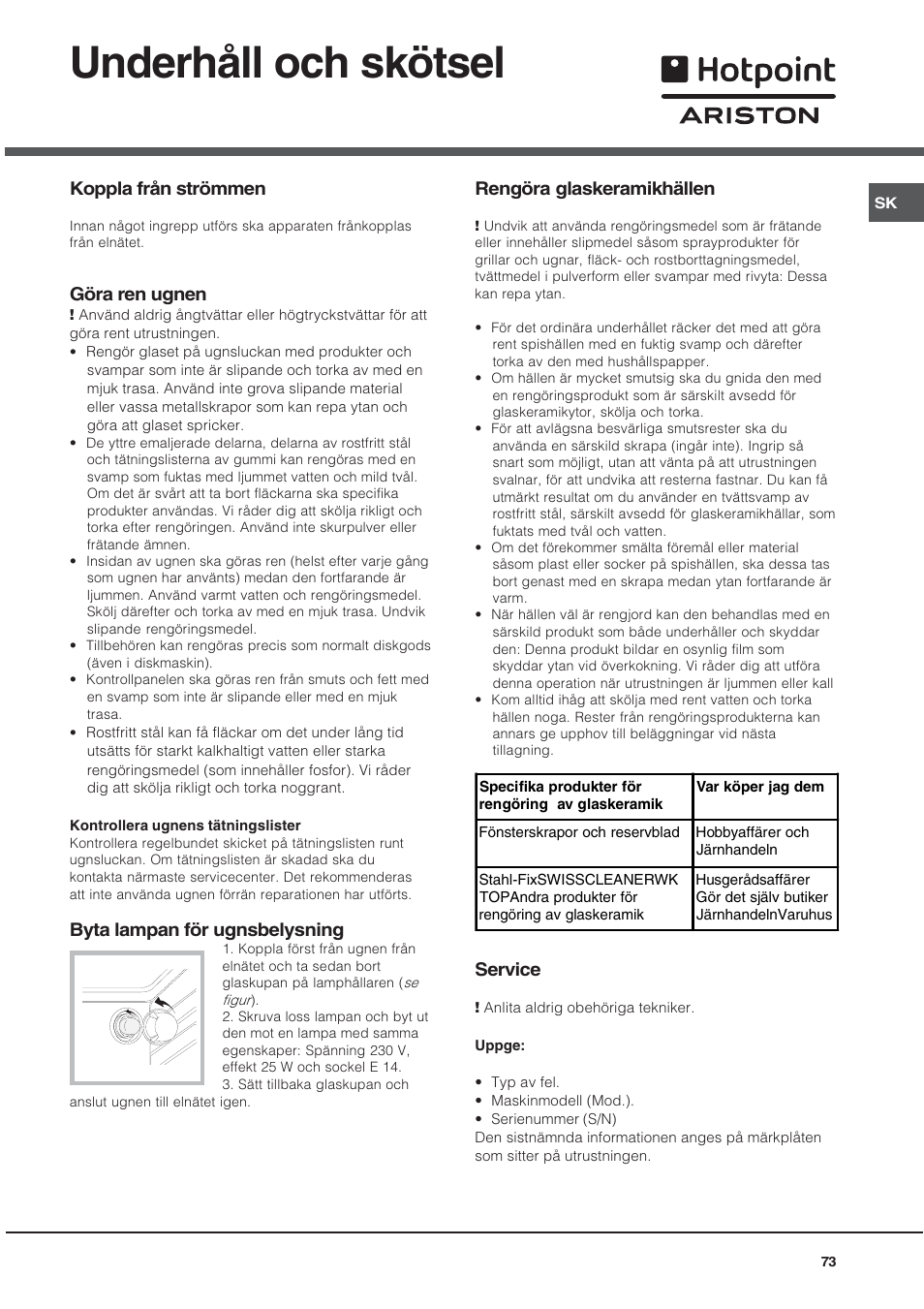 Underhåll och skötsel, Koppla från strömmen, Göra ren ugnen | Byta lampan för ugnsbelysning, Rengöra glaskeramikhällen, Service | Ariston CE6VP4 User Manual | Page 73 / 76