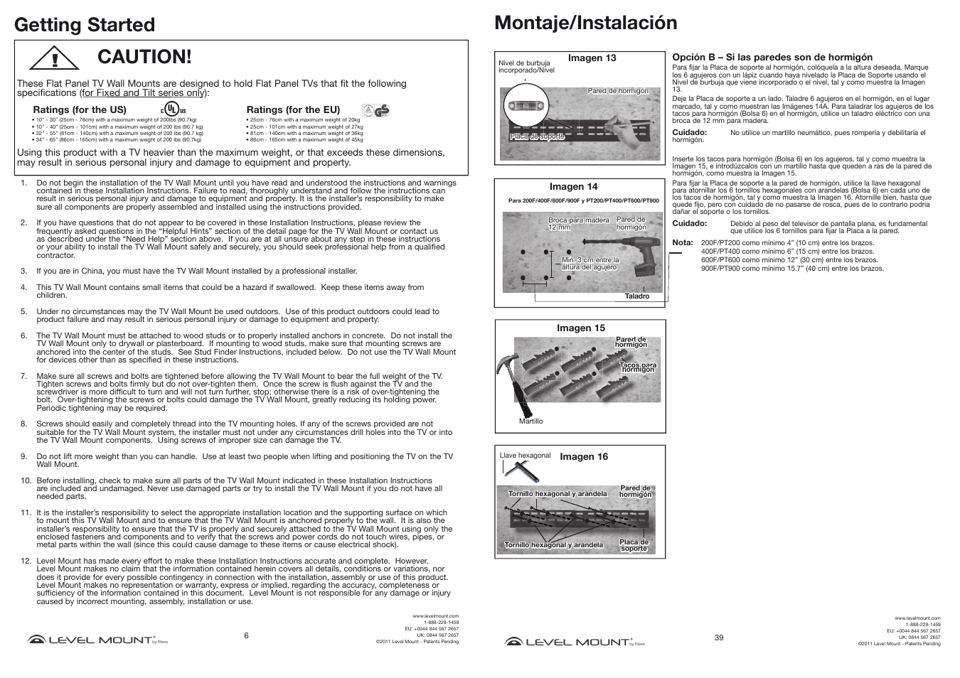 Getting started, Caution, Montaje/instalación | Level Mount PT900 User Manual | Page 6 / 22