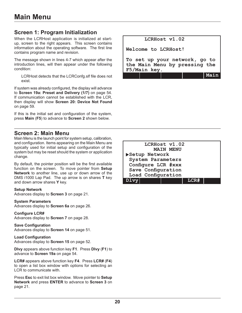 Main menu, Screen 2: main menu, Screen 1: program initialization | Liquid Controls DMS Setup User Manual | Page 20 / 84