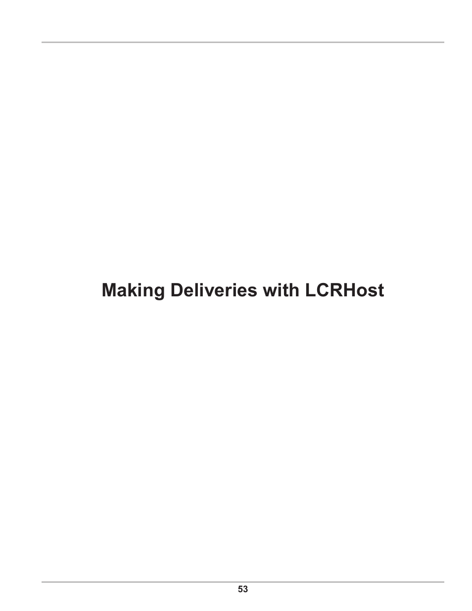 Making deliveries with lcrhost | Liquid Controls DMS Setup User Manual | Page 53 / 84