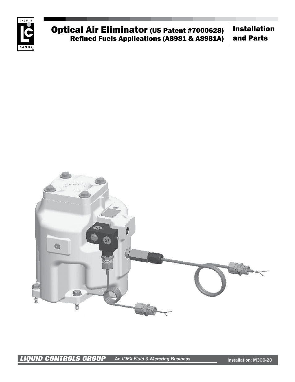 Liquid Controls Optical Air Eliminator US Patent 7000628 Refined Fuels Applications A8981 & A8981A User Manual | 16 pages