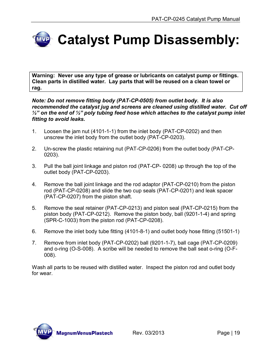 Catalyst pump disassembly | Magnum Venus Plastech PATRIOT PAT-CP-0245 User Manual | Page 19 / 32