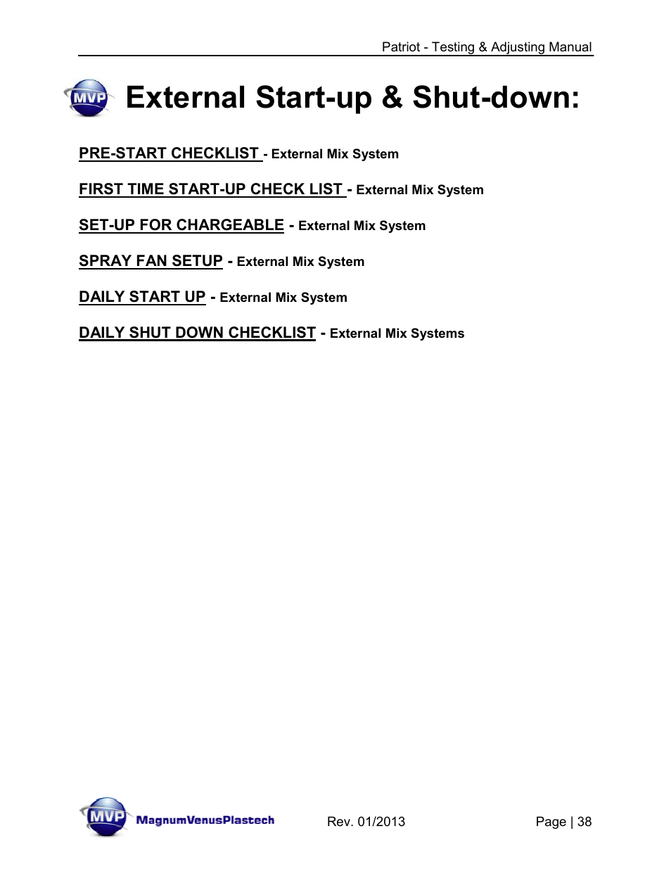 External start-up & shut-down | Magnum Venus Plastech PATRIOT TESTING & ADJUSTING User Manual | Page 38 / 55