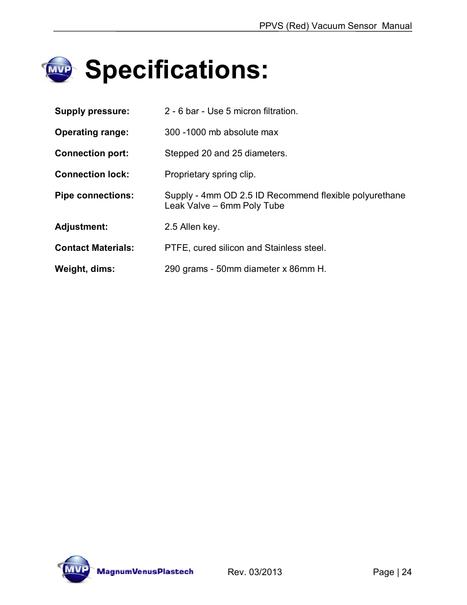 Specifications | Magnum Venus Plastech Flex Molding Process PPVS - VACUUM SENSOR User Manual | Page 24 / 28