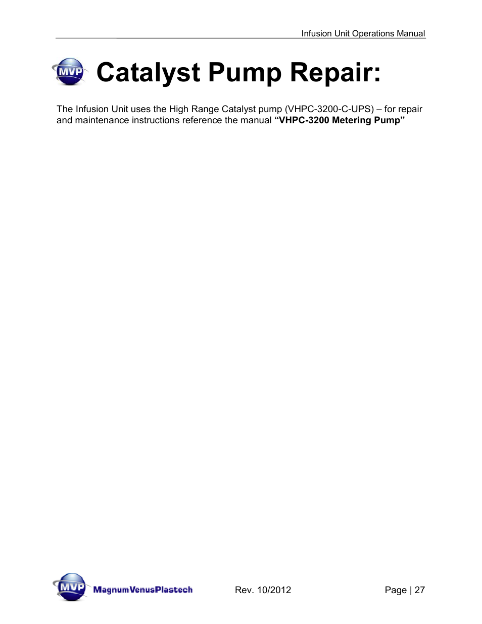 Catalyst pump repair | Magnum Venus Plastech Infusion Unit DHV-5100-INT User Manual | Page 27 / 48