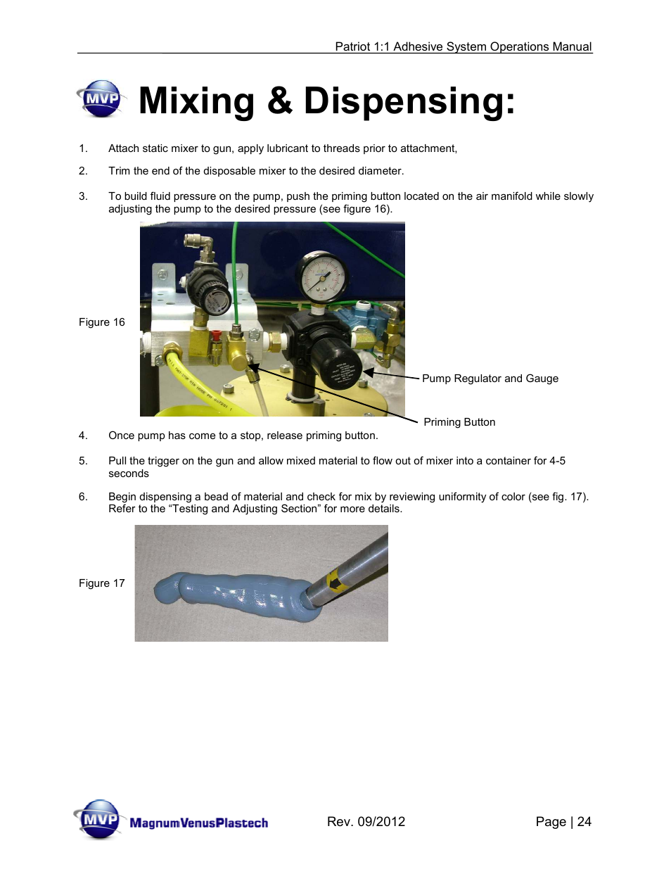 Mixing & dispensing | Magnum Venus Plastech PATRIOT 1:1 ADHESIVE SYSTEM User Manual | Page 24 / 51