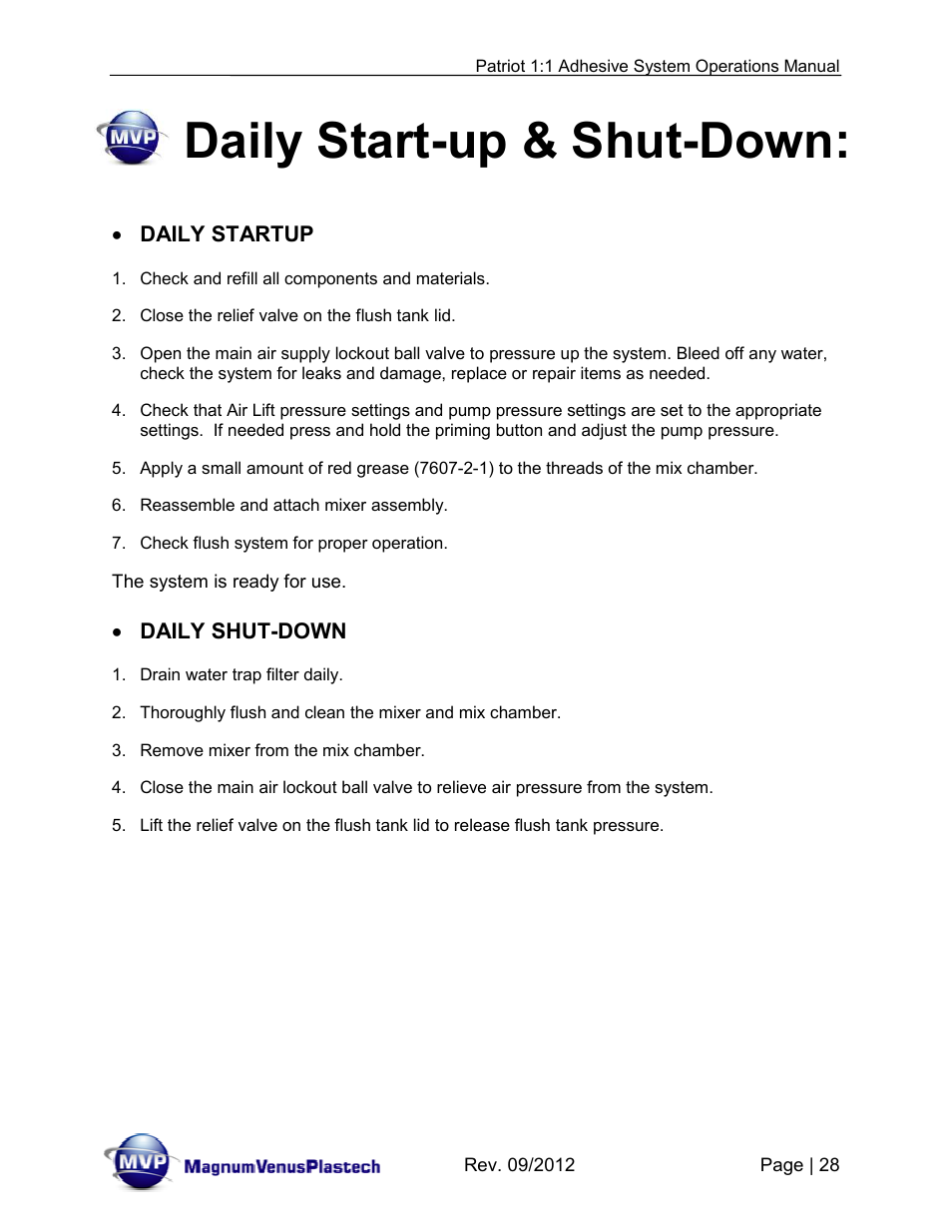 Daily start-up & shut-down | Magnum Venus Plastech PATRIOT 1:1 ADHESIVE SYSTEM User Manual | Page 28 / 51