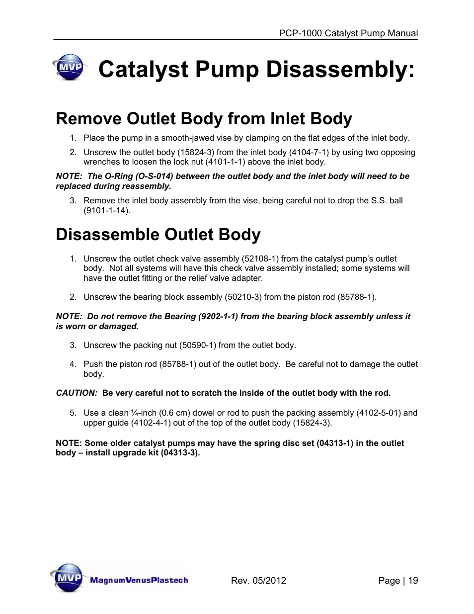 Catalyst pump disassembly, Remove outlet body from inlet body, Disassemble outlet body | Magnum Venus Plastech Pro Series PCP-1000 User Manual | Page 19 / 36