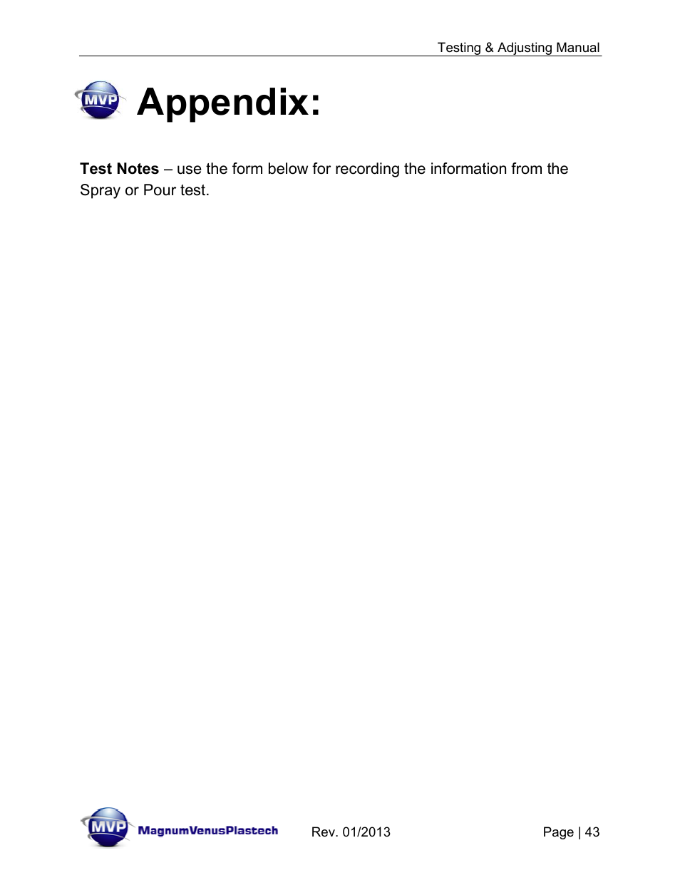 Appendix | Magnum Venus Plastech TESTING & ADJUSTING YOUR MVP PUMPING SYSTEM User Manual | Page 43 / 47