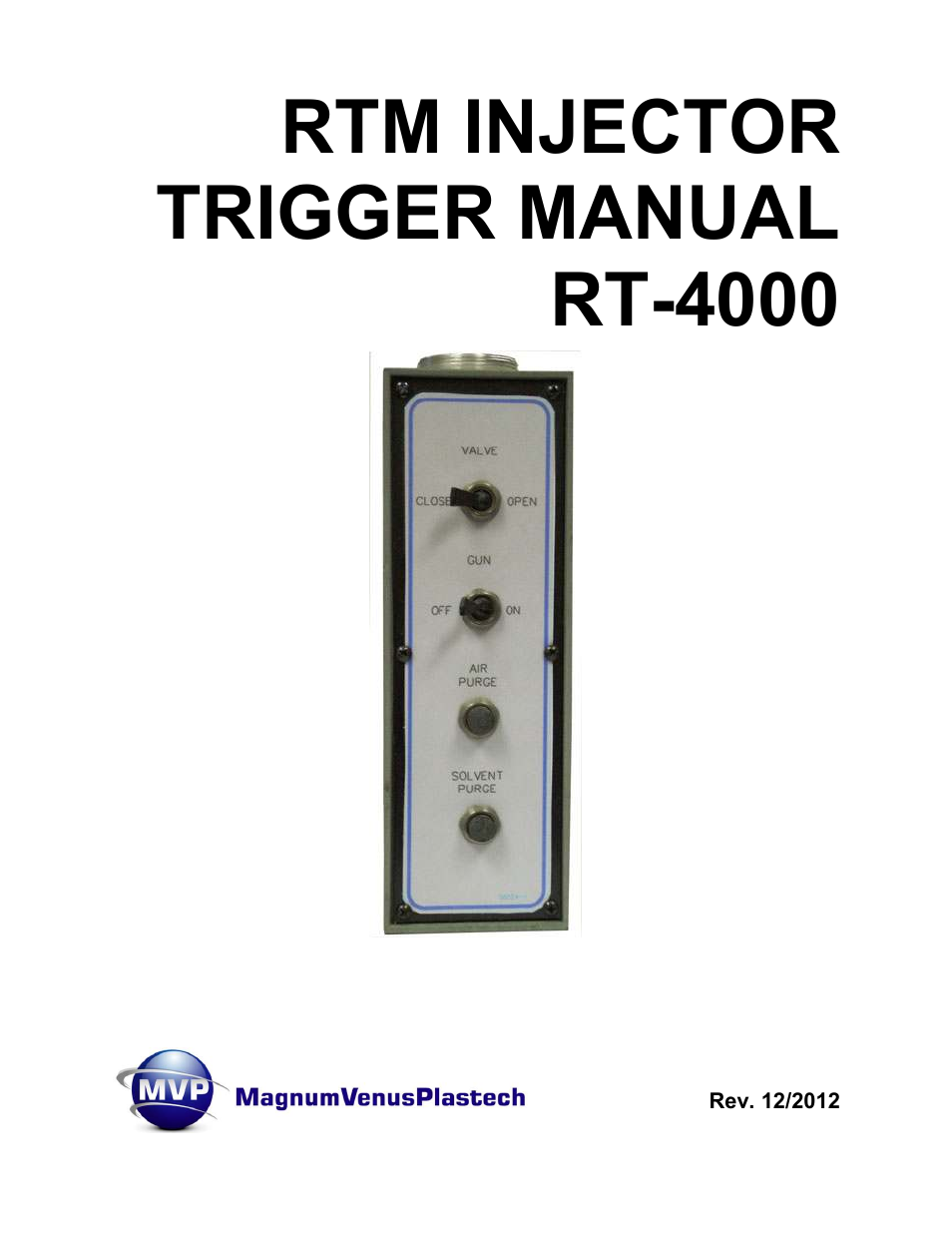 Magnum Venus Plastech RT-4000 RTM INJECTOR TRIGGER User Manual | 28 pages