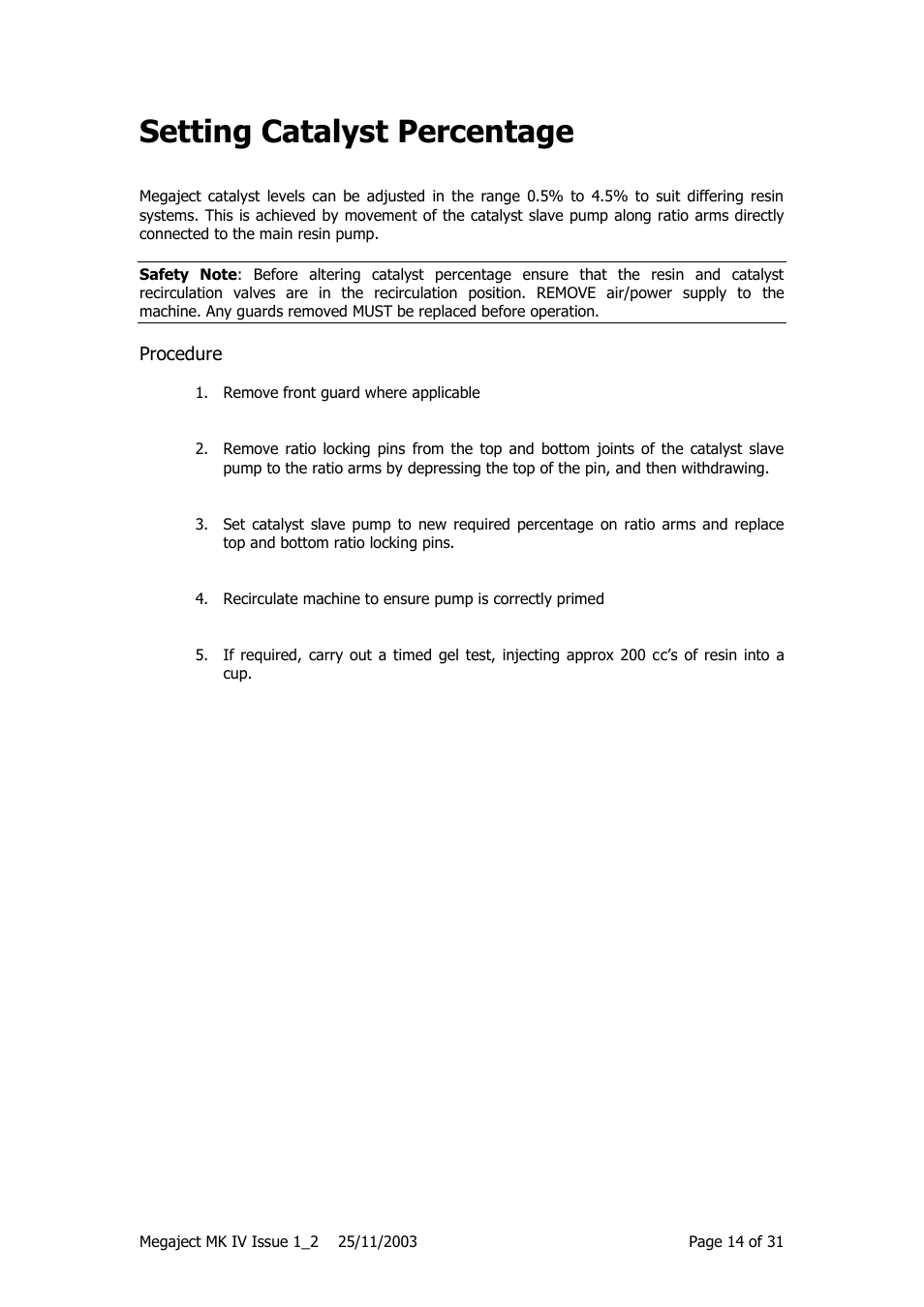 Setting catalyst percentage | Magnum Venus Plastech Megaject MKIV Revision 1_2 User Manual | Page 14 / 31