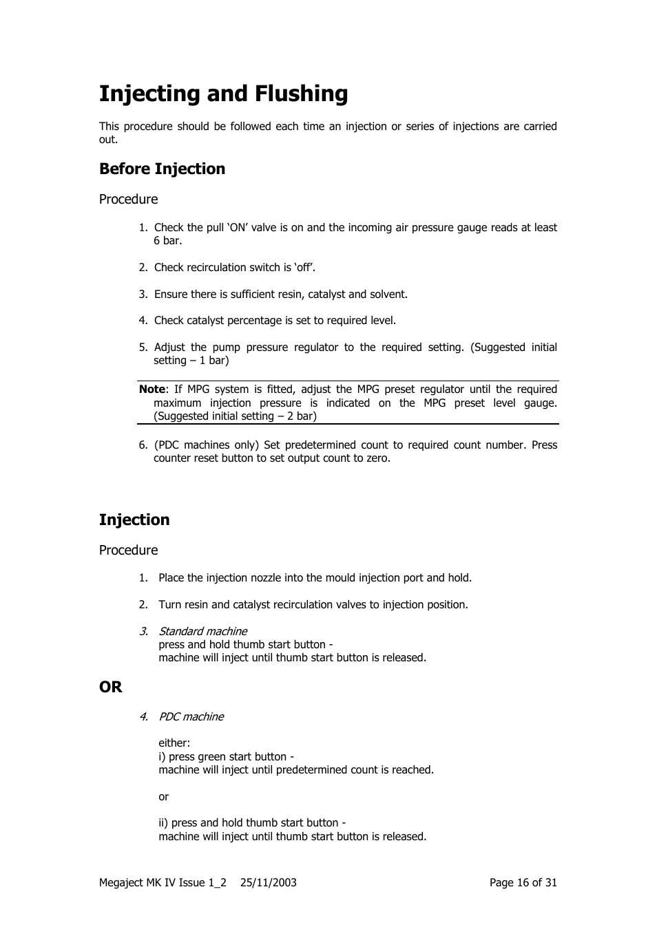 Injecting and flushing, Before injection, Injection | Magnum Venus Plastech Megaject MKIV Revision 1_2 User Manual | Page 16 / 31