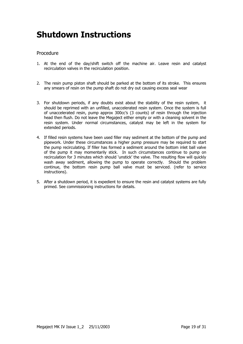 Shutdown instructions | Magnum Venus Plastech Megaject MKIV Revision 1_2 User Manual | Page 19 / 31