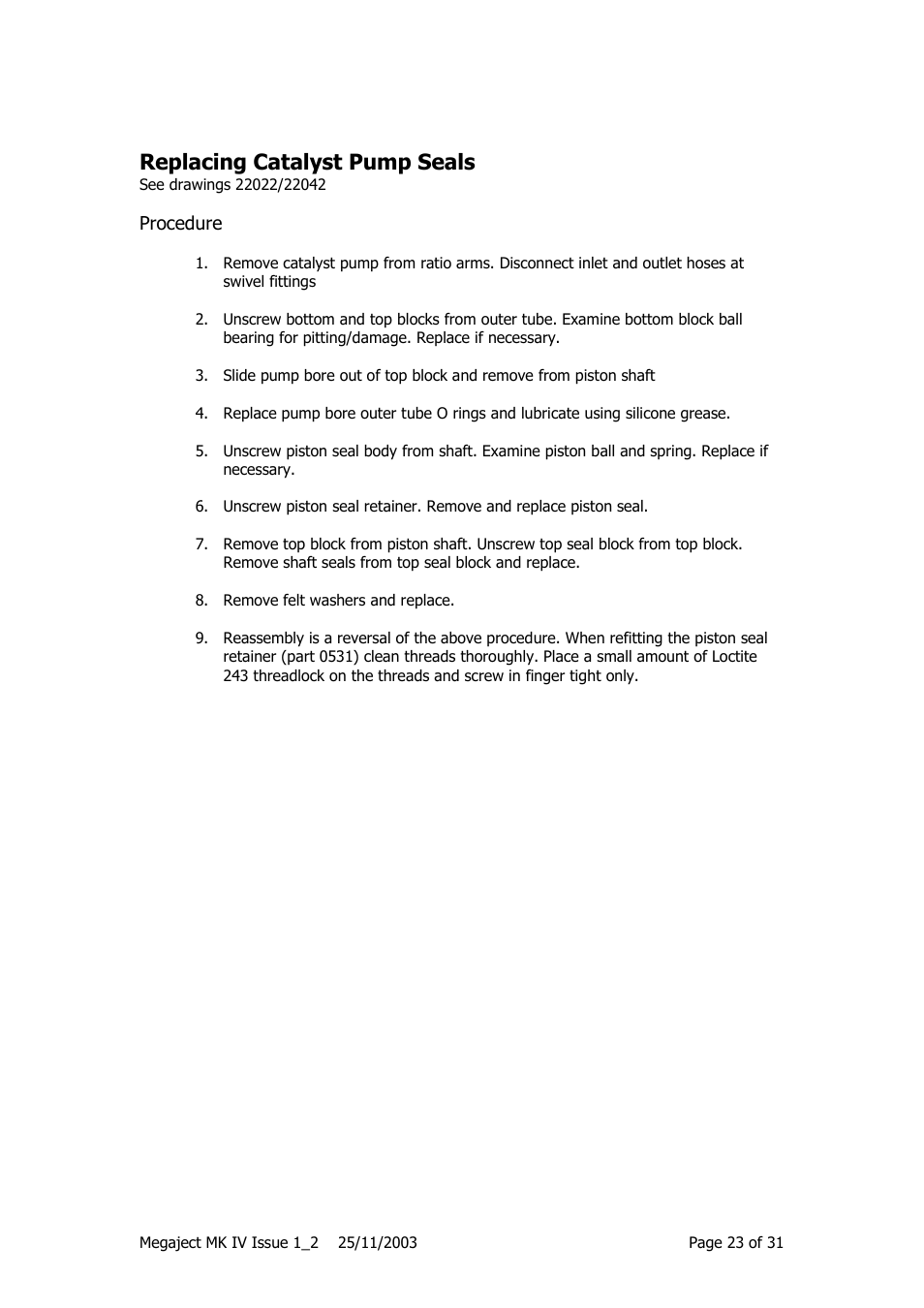 Replacing catalyst pump seals, Procedure | Magnum Venus Plastech Megaject MKIV Revision 1_2 User Manual | Page 23 / 31