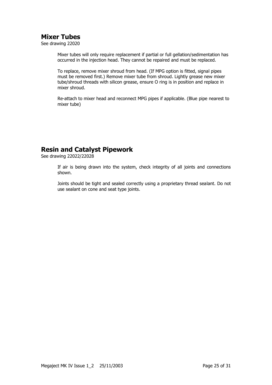 Mixer tubes, Resin and catalyst pipework | Magnum Venus Plastech Megaject MKIV Revision 1_2 User Manual | Page 25 / 31