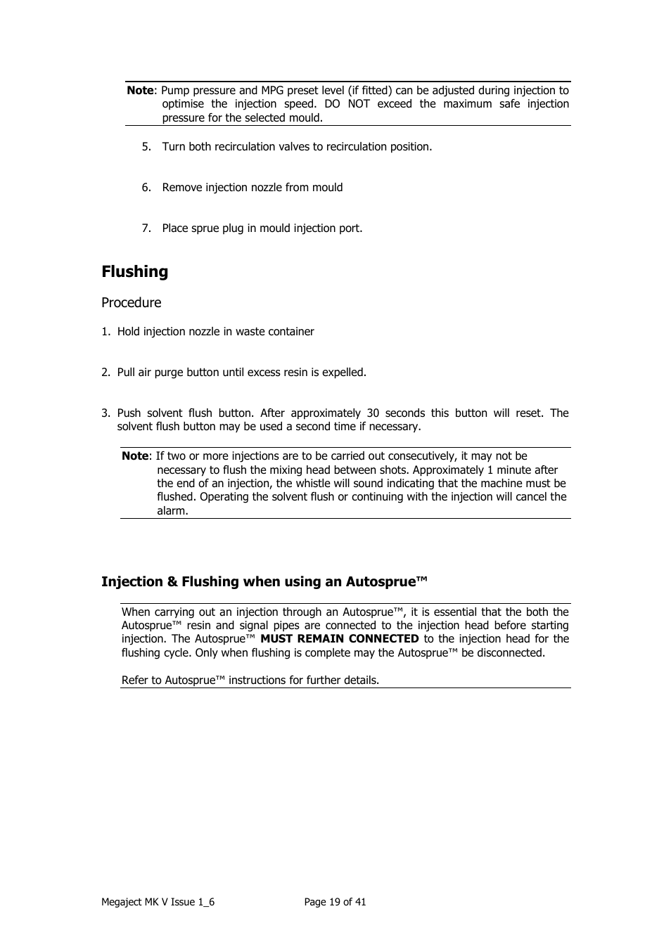Flushing, Procedure, Injection & flushing when using an autosprue | Magnum Venus Plastech Megaject MKIV Revision 1_6 User Manual | Page 19 / 41