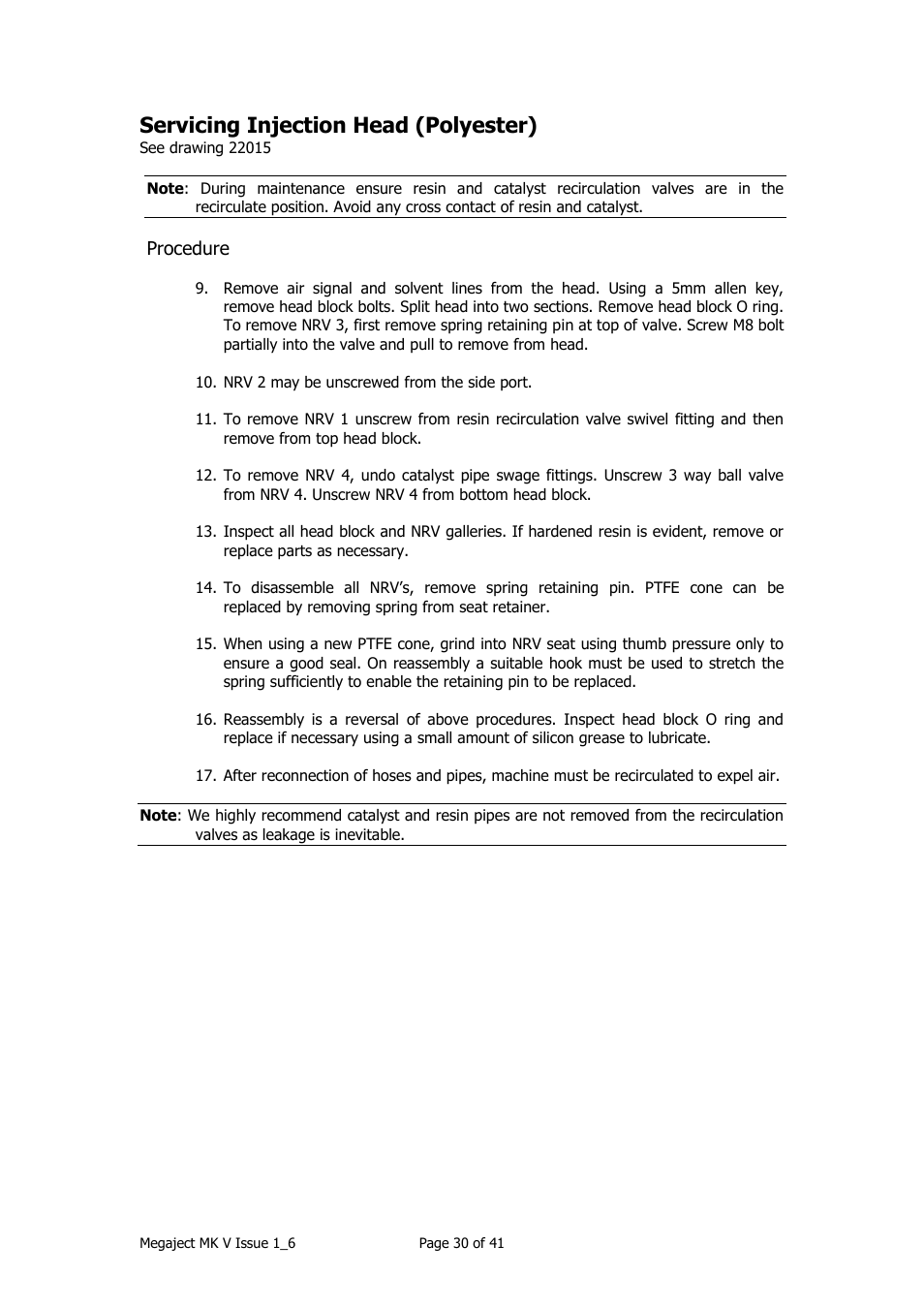 Servicing injection head (polyester), Procedure | Magnum Venus Plastech Megaject MKIV Revision 1_6 User Manual | Page 30 / 41