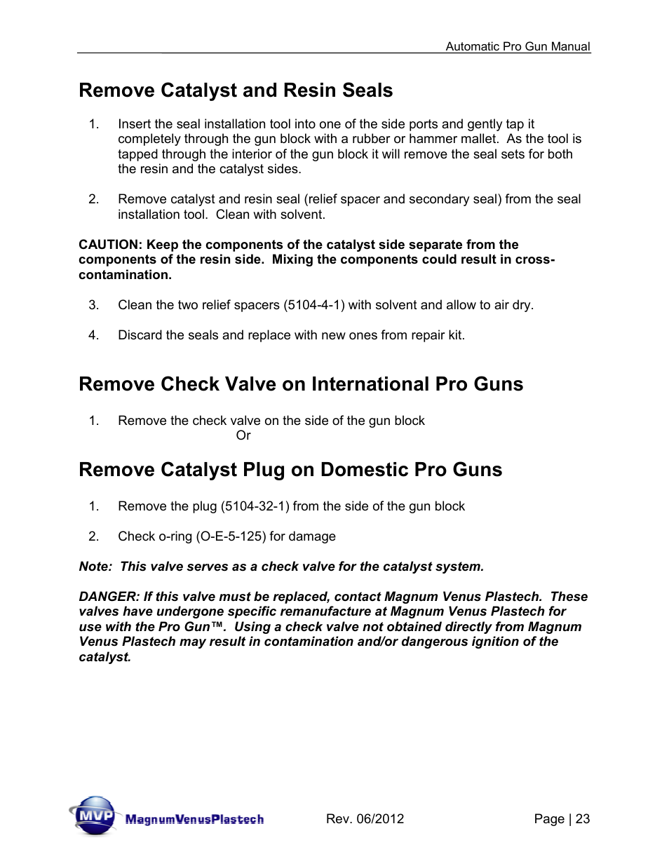 Remove catalyst and resin seals, Remove check valve on international pro guns, Remove catalyst plug on domestic pro guns | Magnum Venus Plastech Auto Pro Gun CPC_CPG_CPT_PRTM-DG User Manual | Page 23 / 85