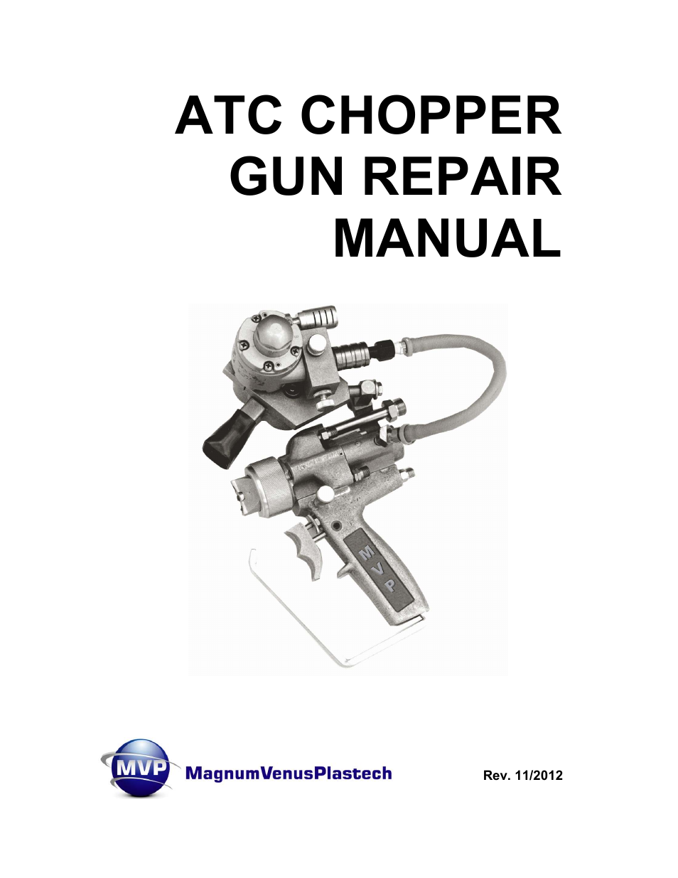 Magnum Venus Plastech ATG chopper Gun User Manual | 60 pages