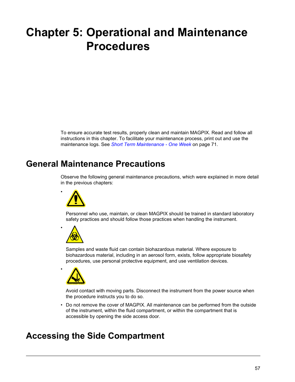 Operational and maintenance procedures, General maintenance precautions, Accessing the side compartment | Chapter 5 operational and maintenance procedures, Chapter 5: operational and maintenance procedures | Luminex MAGPIX Hardware and Installation Manual User Manual | Page 70 / 104