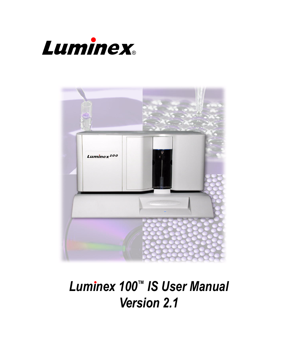 Luminex 100 IS User Manual, Version 2.1 User Manual | 184 pages