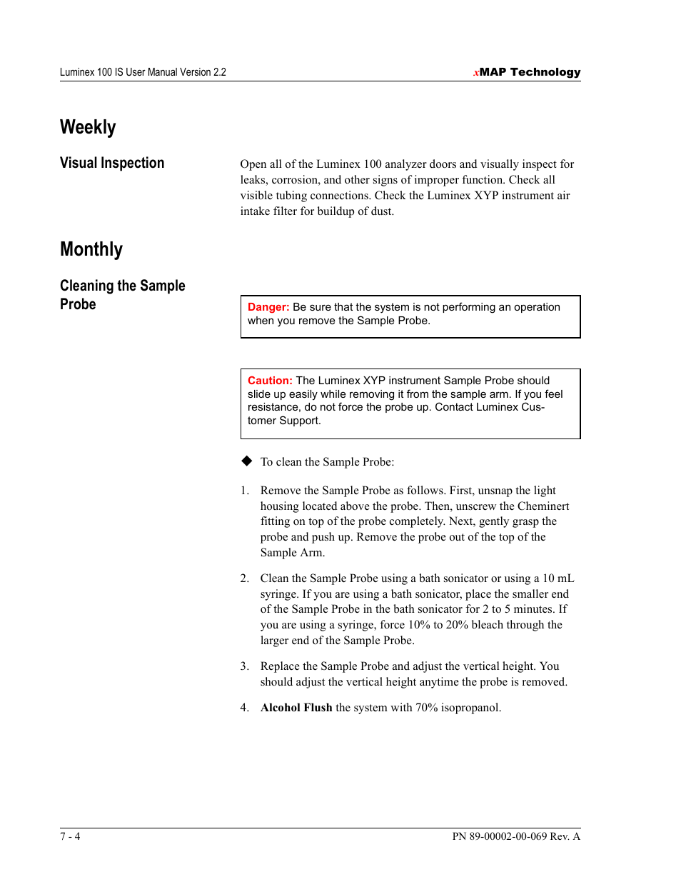 Weekly, Monthly, Visual inspection | Cleaning the sample probe | Luminex 100 IS Version 2.2 User Manual | Page 180 / 246